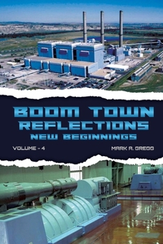 Paperback A New Beginning (Boom Town Reflections Volume 4) Book