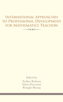 Paperback International Approaches to Professional Development for Mathematics Teachers Book