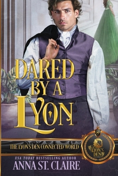 Dared by a Lyon: The Lyon's Den Connected World