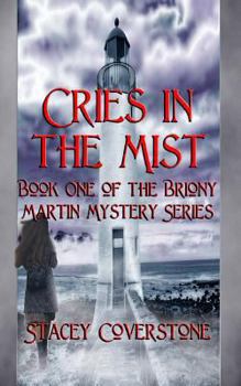 Paperback Cries in the Mist: Book One of The Briony Martin Mystery Series Book