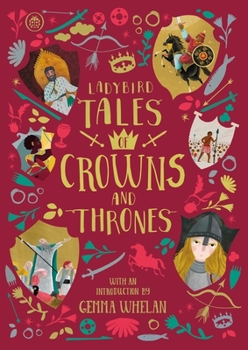 Hardcover Ladybird Tales of Crowns and Thrones: With an Introduction from Gemma Whelan Book