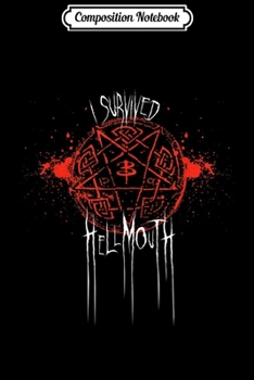 Composition Notebook: Buffy the Vampire Slayer I Survived Hellmouth  Journal/Notebook Blank Lined Ruled 6x9 100 Pages