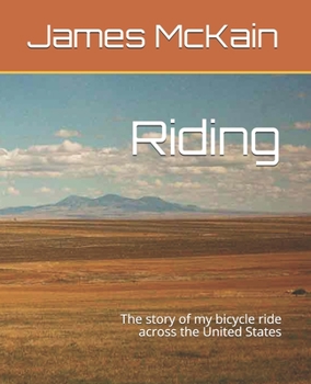 Paperback Riding: The story of my bicycle ride across the United States Book