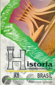 Paperback Breve Historia Contemporanea del Brasil [Spanish] Book