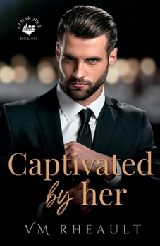 Paperback Captivated by Her Book