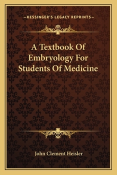 A Text-Book of Embryology, for Students of Medicine