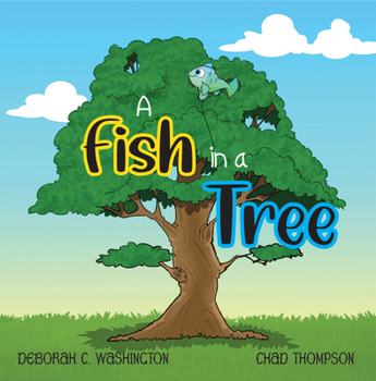 Paperback A Fish in a Tree: A Children's Rhyming Story Book