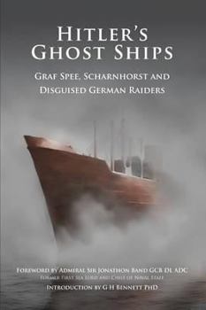 Paperback Hitler's Ghost Ships: Graf Spee, Scharnhorst and Disguised German Raiders Book