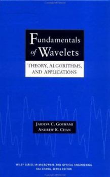 Hardcover Fundamentals of Wavelets: Theory, Algorithms, and Applications Book