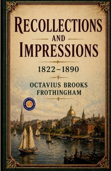Recollections and Impressions 1822 1890