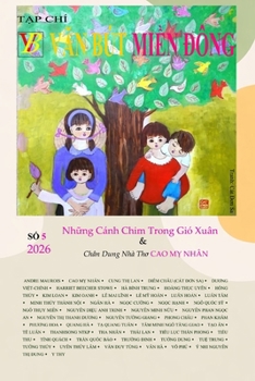 Paperback T?p chí Van Bút Mi?n Ðông - S? Mùa Xuân, 2026 (Vietnamese Edition) [Vietnamese] Book