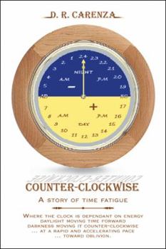 Paperback Counter Clockwise: A Story of Time Fatigue Book