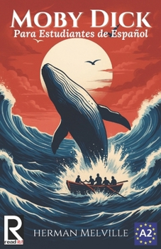 Paperback Moby Dick: Easy reader for Spanish learner. Level A2 [Spanish] Book