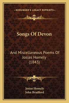 Paperback Songs Of Devon: And Miscellaneous Poems Of Josias Homely (1843) Book
