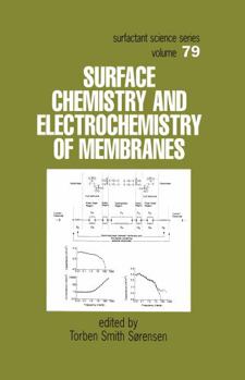 Hardcover Surface Chemistry and Electrochemistry of Membranes Book