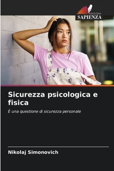 Paperback Sicurezza psicologica e fisica [Italian] Book