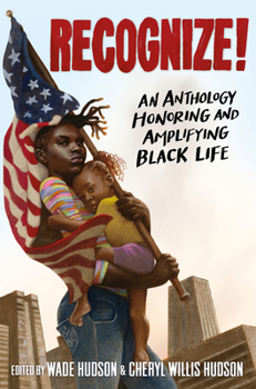 Paperback Recognize!: An Anthology Honoring and Amplifying Black Life Book