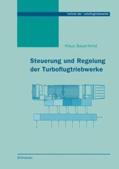 Paperback Steuerung Und Regelung Der Turboflugtriebwerke [German] Book