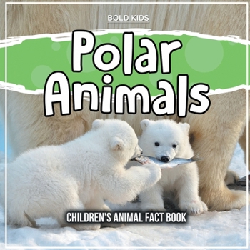 Paperback Polar Animals: Children's Animal Fact Book