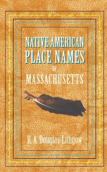 Paperback Native American Place Names of Massachusetts Book
