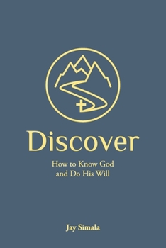 Paperback Discover: How to Know God and Do His Will Book
