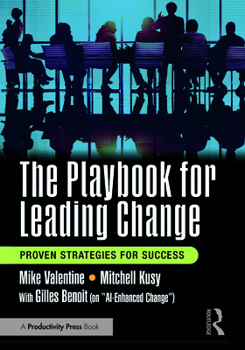 The Field Book of Organizational Change: Evidence-Based Strategies for Success