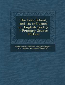 Paperback Lake School, and Its Influence on English Poetry Book