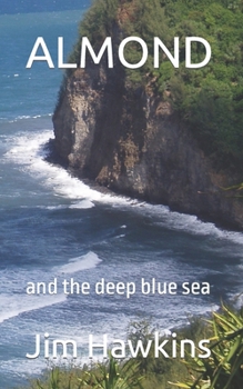 Paperback Almond: and the deep blue sea Book