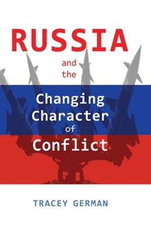 Hardcover Russia and the Changing Character of Conflict Book
