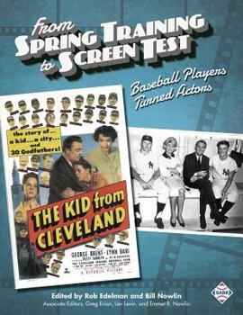 Paperback From Spring Training to Screen Test: Baseball Players Turned Actors Book