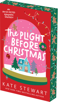 The Plight Before Christmas: An Un-EX-pected Sugar and Spice Christmas Romance (Holiday Hijinx)