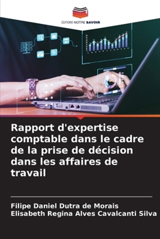 Paperback Rapport d'expertise comptable dans le cadre de la prise de décision dans les affaires de travail [French] Book