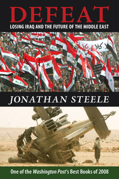 Paperback Defeat: Losing Iraq and the Future of the Middle East Book