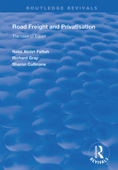 Hardcover Road Freight and Privatisation: The Case of Egypt Book