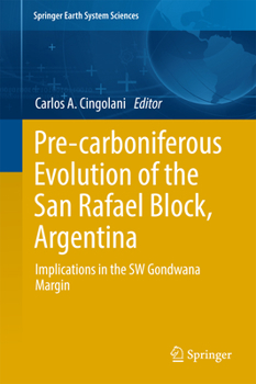 Hardcover Pre-Carboniferous Evolution of the San Rafael Block, Argentina: Implications in the Gondwana Margin Book