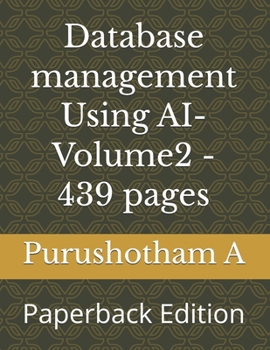 Paperback Database management Using AI- Volume2: Paperback Edition Book