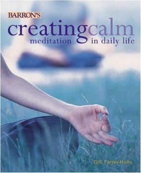 Paperback Creating Calm: Meditation in Daily Life Book