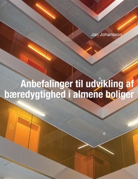 Paperback Anbefalinger til udvikling af bæredygtighed i almene boliger [Danish] Book