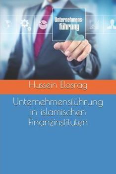 Paperback Unternehmensf?hrung in islamischen Finanzinstituten [German] Book
