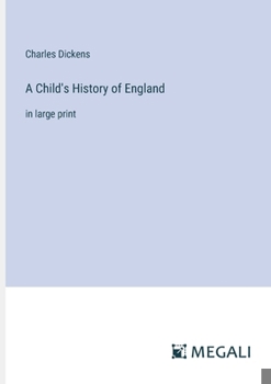 Paperback A Child's History of England: in large print Book