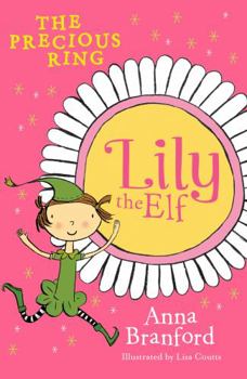 The Precious Ring (Lily The Elf) - Book #2 of the Lily the Elf