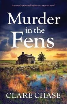 Paperback Murder in the Fens: An utterly addictive English cozy mystery novel Book