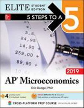 Paperback 5 Steps to a 5: AP Microeconomics 2019 Elite Student Edition Book