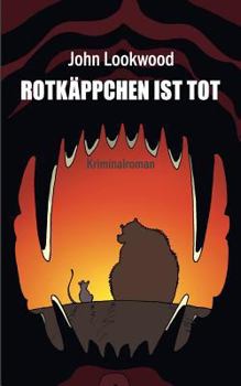 Paperback Rotkappchen Ist Tot (German Edition) [German] Book