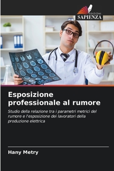 Paperback Esposizione professionale al rumore [Italian] Book