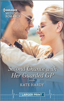 Mass Market Paperback Second Chance with Her Guarded GP [Large Print] Book