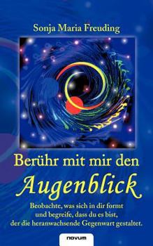 Paperback Ber?hr mit mir den Augenblick [German] Book