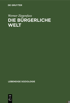 Hardcover Die Bürgerliche Welt [German] Book