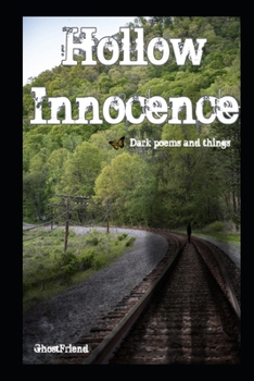 Paperback Hollow Innocence: Dark Poems and things Book