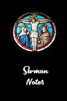 Paperback Sermon Notes: Page 6 x 9 With 120 Pages, A Christian Workbook, White Paper, Matte Finished Soft Cover Book